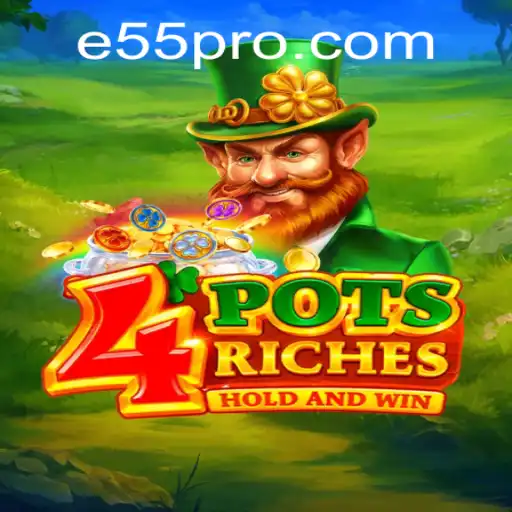 4potsriches: Unveiling the Exhilarating Gameplay with E55 Strategy