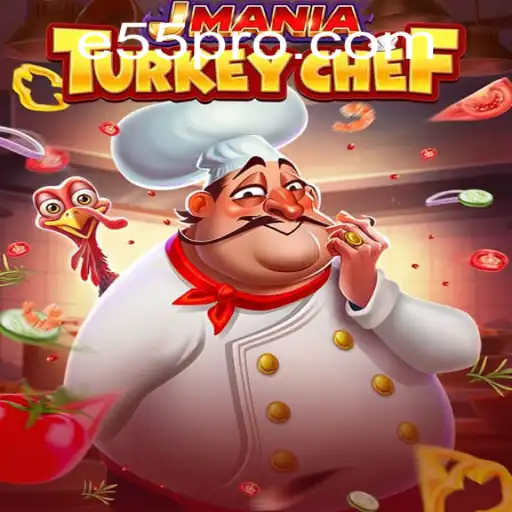 Discover the Culinary World of JManiaTurkeyChef: A Unique Gaming Experience with E55