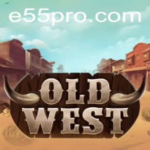 Experience the Thrill of the Wild West with OldWest: The E55 Edition